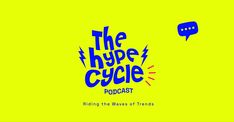 the hype guide podcast logo on a yellow background with blue and black text reading'riding the waves of trend '