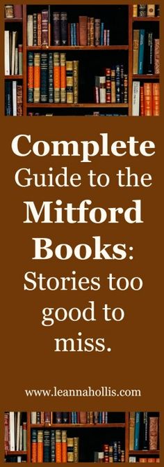 the complete guide to the mitford books stories too good to miss