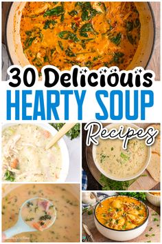 hearty soup recipe collage with text overlay that reads 30 delicious hearty soup recipes