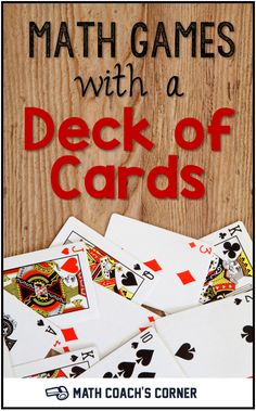 a pile of cards with the words math games with a deck of cards