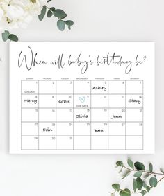 a calendar with the words when will baby's birthday be? written on it