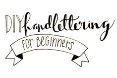 the words diy hand lettering for beginners are drawn in black ink on a white background