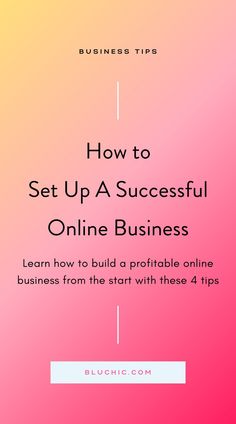 a pink and yellow background with the words how to set up a successful online business