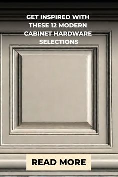 Promotional banner for modern cabinet hardware selections with a call-to-action button that reads 'Read More'. Modern Cabinet Hardware, Modern Cabinet