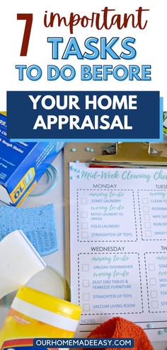 the 7 important tasks to do before your home appraisal is shown in this image