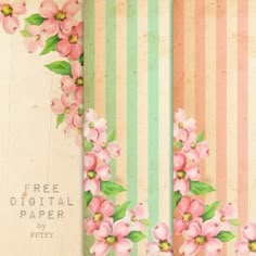 two papers with pink flowers and green leaves on them, one has a striped background