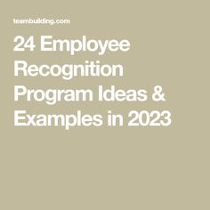 the words, 24 employee recognition program ideas and examples in 202