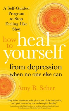 A Self-guided Program To Stop Feeling Like Sh*t | How To Heal Yourself From Depression When No One Else Can by Amy B. Scher | Indigo Chapters Empowering Books, Healing Books, Best Self Help Books, Books To Read Nonfiction, Stop Feeling, Joyful Life, Self Development Books, Heal Yourself, Get Out Of Bed