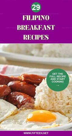 a plate with rice, eggs and sausage on it that says 29 filipino breakfast recipes