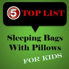 five top list sleeping bags with pillows for kids