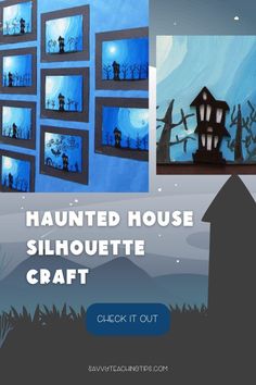 the halloween house silhouette craft is featured on this page with text that reads, click it out