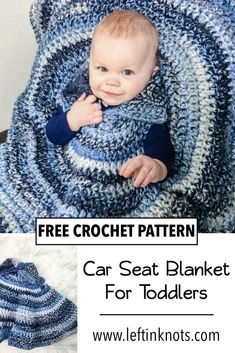 a baby laying in a crochet blanket with the text free crochet pattern car seat blanket for toddlers