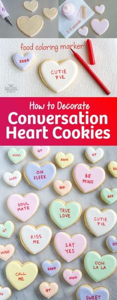 conversation heart cookies with the title how to decorate conversation heart cookies on top and below