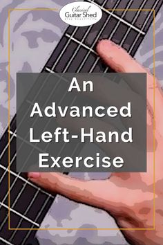 A Wicked Left-Hand Exercise: Extended Slurs Guitar Exercise, Guitar Exercises, Hand Exercises, Guitar Practice, Build Strength, Classical Guitar, Guitar Player, Left Handed, Left Hand