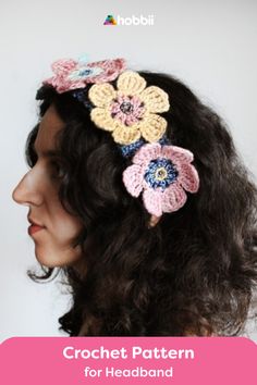 a woman wearing a crochet flower headband with text overlay that reads, crochet pattern for headband