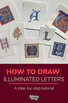 how to draw illuminated letters with step - by - step instructions