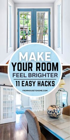 a blue door with the words make your room feel brighter 11 easy hacks on it