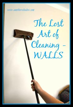 Next1 of 4 Click HERE to print Main Walls How long has it been since you cleaned your walls? hhmmm?  Do you know HOW to clean your walls? No worries, I have the answers for YOU! My sister Jody, who is the queen of clean is back with another installment in the LOST ART OF... Clean Walls, Deep Cleaning Hacks, Cleaning Walls