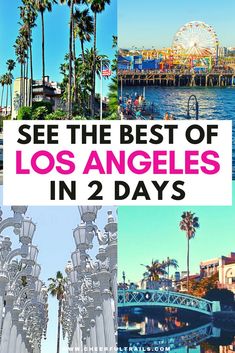 Los Angeles Itinerary : Perfect 2 Days In Los Angeles Weekend In Los Angeles, Visit Los Angeles, California Travel Guide, Los Angeles Travel