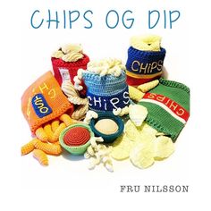 a pile of crocheted hats and other items with the words chips og dip written on them