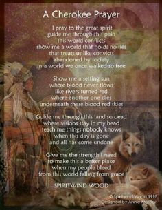 A Cherokee Prayer. Native American. Indian Quotes, American Quotes, Native Pride