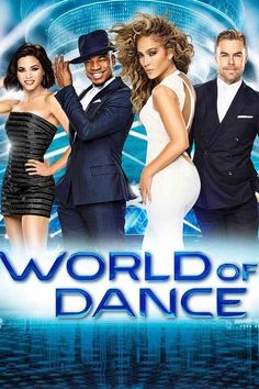 the poster for world of dance featuring two men in suits and one woman in a white dress