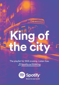 an advertisement for spotify's king of the city