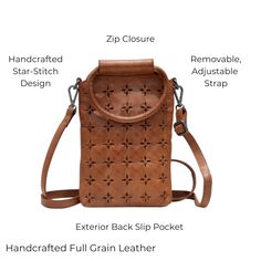 We love how this small scale crossbody elongates our legs. Slim profile, no-bulk versatile bag carries phone, glasses and other small essentials. Bag can be worn hand-held with rounded + lightly padded top handles, or as crossbody with an adjustable crossbody strap. Beautiful hand-crafted star stitch design. Oh, and did we mention our signature hidden cell phone pocket on the back? See Starstruck and Starlight for larger versions. Details 100% Full-grain leather handcrafted by artisans in South Brown Everyday Crossbody Phone Bag, Brown Crossbody Phone Bag For Everyday, Casual Satchel Phone Bag With Detachable Strap, Casual Phone Bag With Detachable Strap, Satchel Shape, Leather Handheld Phone Bag With Adjustable Strap, Handheld Leather Phone Bag, Versatile Brown Crossbody Phone Bag, Crossbody Phone Bag With Removable Pouch For Everyday, Everyday Crossbody Phone Bag With Removable Pouch