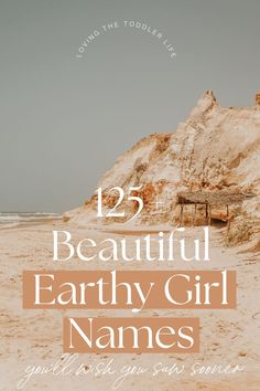 the beach with text overlay that reads 25 beautiful earthy girl names