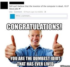 Some people... Facebook Jokes, Congratulations Quotes, Hilarious Stuff, Funny Statuses, Teacher Memes, Steve Jobs, Love Your Life, Find A Job