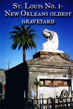 the cover of st louis no 1 new orleans oldest graveyard