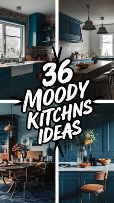 blue kitchen cabinets with the words'moody kitchens ideas '