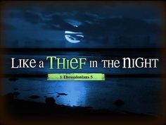 the title for like a thief in the night