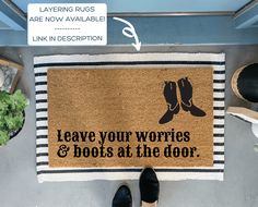 Ease the way with our Leave Your Worries and Boots At The Door Doormat! Rock this doormat and your guests will get the hint, with its lighthearted (and kinda cheeky!) message. Product Overview Create an inviting, personalized entry way for your home. An affordable, ideal housewarming gift for newlyweds or your friends. Available in 3 sizes; Small, 16x24 inches, Standard size, 18 x 30 inches and Oversized, 24x36 inches to fit most doors. Made in the USA from natural coir fibers for mold, mildew r Shoes Off Doormat, Fall Coir Doormat, Buy Dirt Doormat, Thankagiving Door Mat, There’s No Place Like Home Doormat, Outdoor Doormats, Gift For Newlyweds, Layered Rugs, At The Door