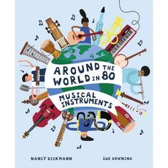 around the world in 80 musical instruments