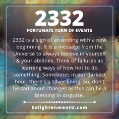 2332 is a sign of an ending with a new beginning. It is a message from the Universe to always believe in yourself & your abilities. Think of failures as learning ways of how not to do something. Sometimes in our darkest hour, there's a silver lining. So, don’t be sad about changes as this can be a blessing in disguise.

2332 Angel Number, 2332 Angel Number Love, 2332 Doreen Virtue, 2332 Numerology, 2332 Spiritual Meaning, 2332 Twin Flame, Angel no. 2332, Seeing 2332 Meaning, What does 2332 mean? 20:02 Angel Number Meaning, 23 32 Angel Number, 2332 Angel Number, 2332 Angel Number Meaning, Responsible For Yourself, Angel Meaning, Universe Quotes Spirituality, Showers Of Blessing