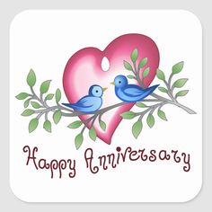 two birds sitting on a branch with a heart in the background that says happy anniversary