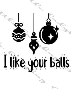 i like your balls christmas ornament decal