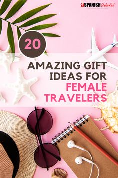 a pink background with the words 20 amazing gift ideas for female travelers