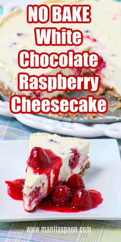 no bake white chocolate raspberry cheesecake on a plate with text overlay