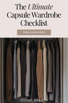 capsule wardrobe Closet Declutter, Minimalist Fashion Winter, Wardrobe Checklist, Minimalist Fashion Summer, Ultimate Capsule Wardrobe, Declutter Closet, Capsule Wardrobe Checklist