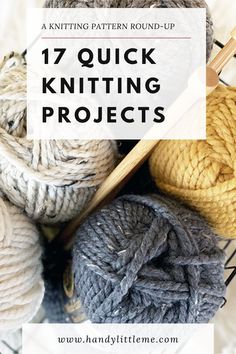 yarn and knitting needles with text overlay that reads 17 quick knitting projects