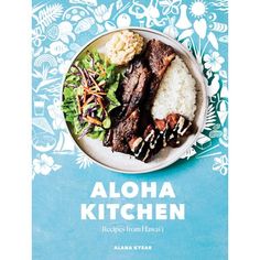 the cookbook cover for aloha kitchen is shown on a blue and white background