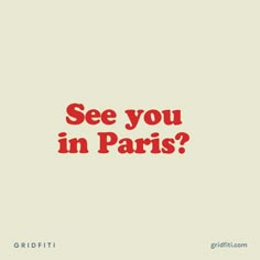 the words see you in paris on a white background with red letters and an orange outline