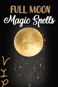 full moon magic spells book cover with the words full moon magic spells written on it