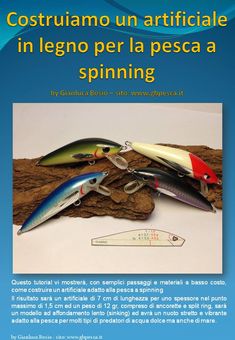 three different types of fishing lures sitting on top of a wooden log with the words costurano un artificiale in lego per la pescaa spinning