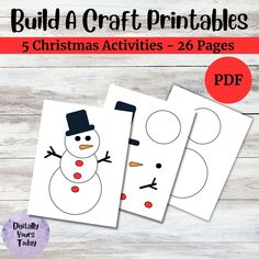 three snowman printables with the text build a craft printables 5 christmas activities