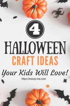 four halloween craft ideas for kids to make with pumpkins and bats on the table