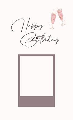 a happy birthday card with two champagne glasses