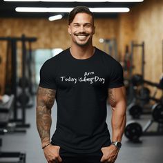 Embrace the truth that everyday is secretly arm day. Flex those biceps and show the world your true relationship with bicep curls with this "Today is Arm Day," shirt.  Fit - Classic unisex t-shirt - Ribbed knit collars to bolster shaping - Shoulders are tapered for a better fit over time - Dual side seams hold the garment's shape for longer Sizing/Colors - See Images for sizing and color options - For best fit, lay out a favorite shirt at home, measure, and compare to the sizing chart found in t Affordable Black Gym Tops, Affordable Black Tops For Gym, Affordable Ribbed Gym Tops, Gym Bro, Funny Gym Shirts, True Relationship, Arm Day, Gym Shirt, Bicep Curls